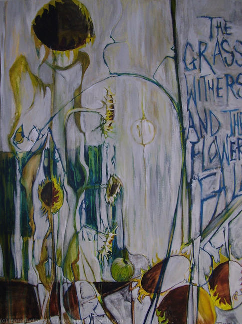 The Grass Withers and the Flowers Fall