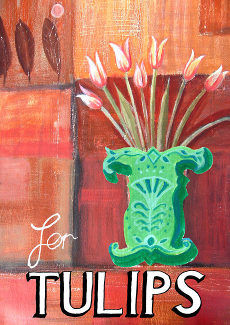 T for tulips