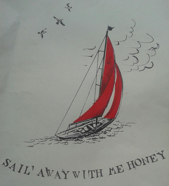 'Sail away with me honey'
