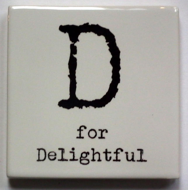 D for Delightful