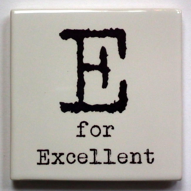 E for Excellent