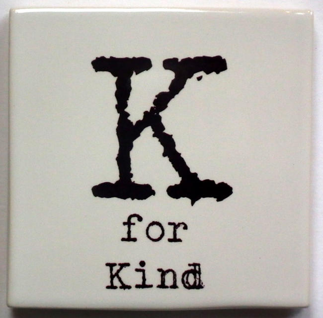 K for Kind