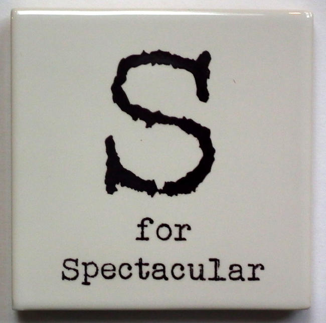 S for Spectacular
