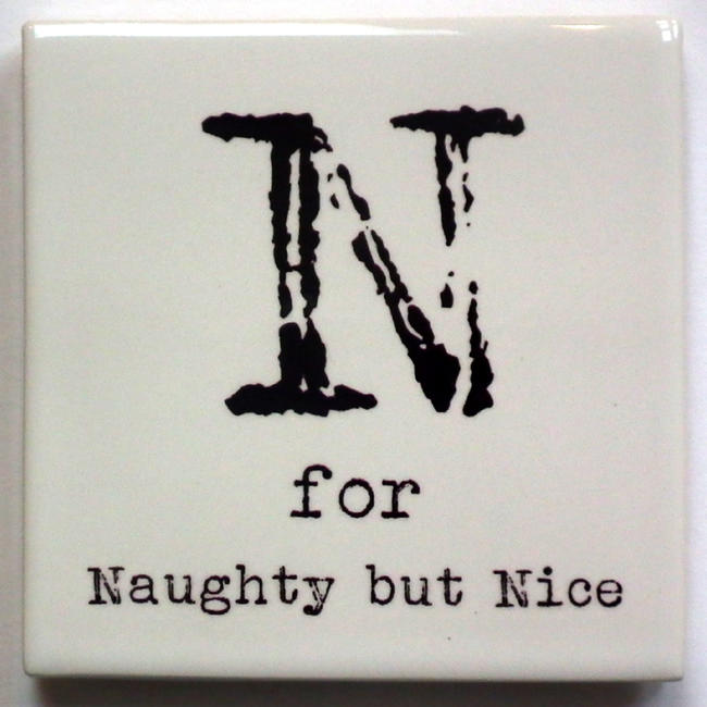 N for Naughty but Nice