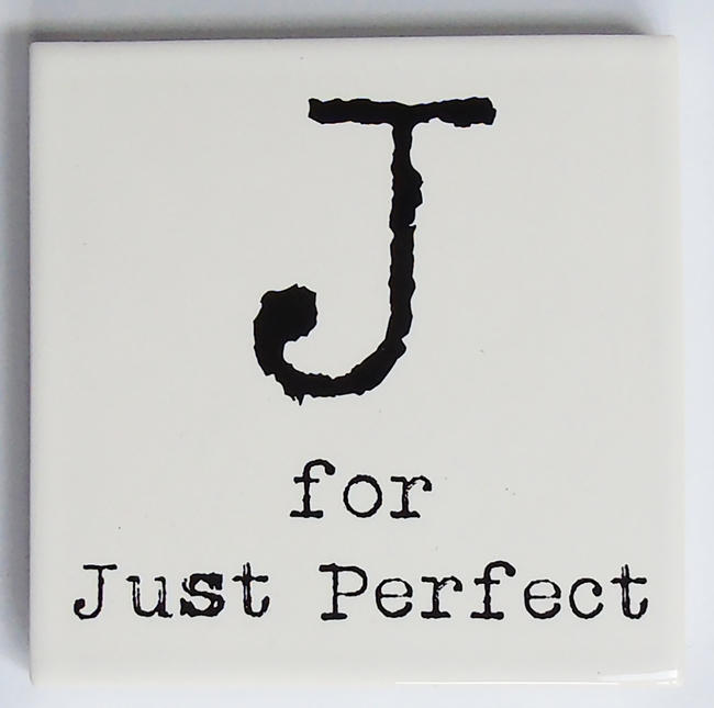 J for Just Perfect