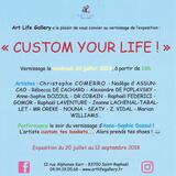 Custom your Life, Art Life Gallery, Saint Raphaël