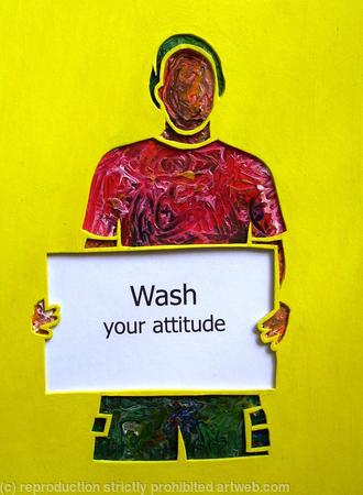 Wash your attitude