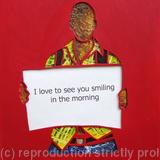 I love to see you smiling in the morning