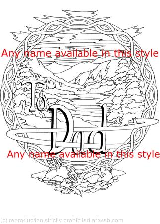 Mountain landscape colouring card example, any name can be instead of Dad , colour and send or send to be coloured