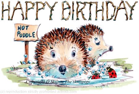 648 Hot puddle HAPPY BIRTHDAY Skillipigs Greeting card. 6 by 4 ivory card with brown recycled envelope.