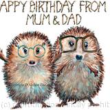629 HAPPY BIRTHDAY FROM MUM AND DAD Skillipigs greeting card 6 by 4 inches with brown recycled envelope.