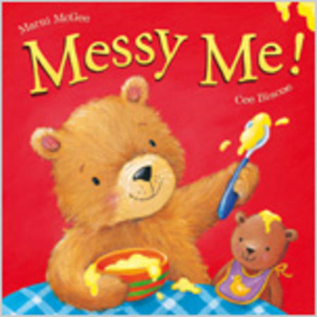 Messy Me by Marni McGee (Little Tiger Press 2011)