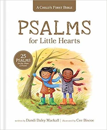 Psalms For Little Hearts published by Tyndale 2019