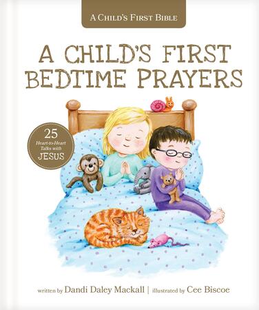 A Child's First Bedtime Prayers by Dandi Daley Mackall, published by Tyndale  2022
