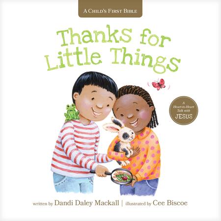 Thanks For Little Things by Dandi Daley Mackall, published by Tyndale 2022