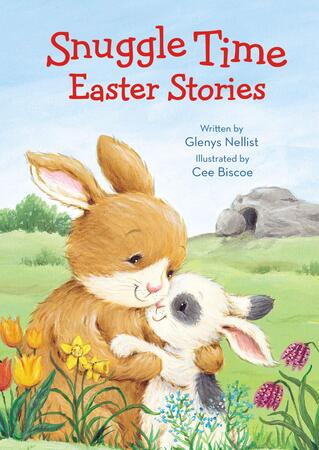 Snuggle Time Easter Stories by Glenys Nellist, published by Zondervan 2022