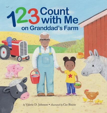 123 Count With Me On Granddad's Farm by Valerie D Johnson, published by West Oak Lane Kids LLC, August 2022by Valerie