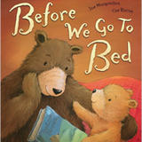 Before We Go To Bed by Sue Mongredien (Little Tiger Press  2011)