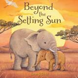 'Beyond the Setting Sun' written by Sarah J Dodd, published by Lion Hudson 2021