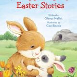 Snuggle Time Easter Stories by Glenys Nellist, published by Zondervan 2022