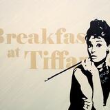 BREAKFAST AT TIFFANY'S