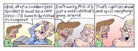 Cold (The Hypochondriac, The Sunday Times)