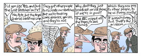 Pete and Dud (The Luvvies, the Independent)