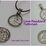 Love Pendants Tutorial
