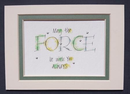 May the Force be with you Star Wars print with Palladium leaf.