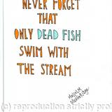 Only dead fish....