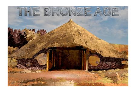 The Bronze Age 01