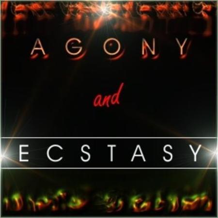 Agony and Ecstasy