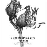 A Conversation With Flowers