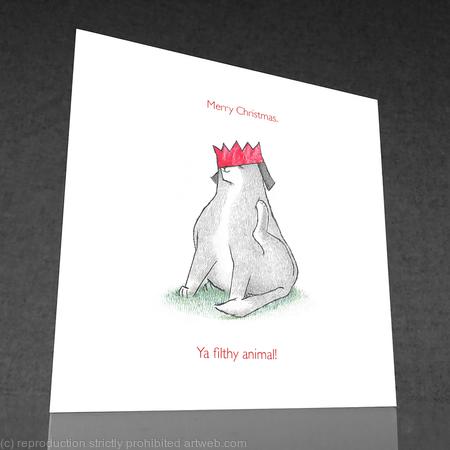 1 x Merry Christmas, ya filthy animal! 