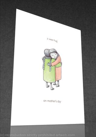 1 x a wee hug on mother's day (colour card).
