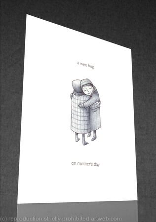 1 x a wee hug on mother's day (b&w card).