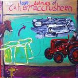 The Lost Dolmen of Cahermaccrusheen