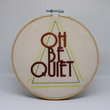 OH BE QUIET