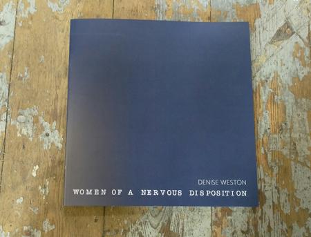 Exhibition catalogue - Women of a Nervous Disposition . 