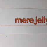 Mere Jelly flyer 2004 On the Wall, Grand Hall, Olympia, London.