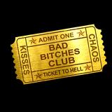 Bad Bitch Ticket